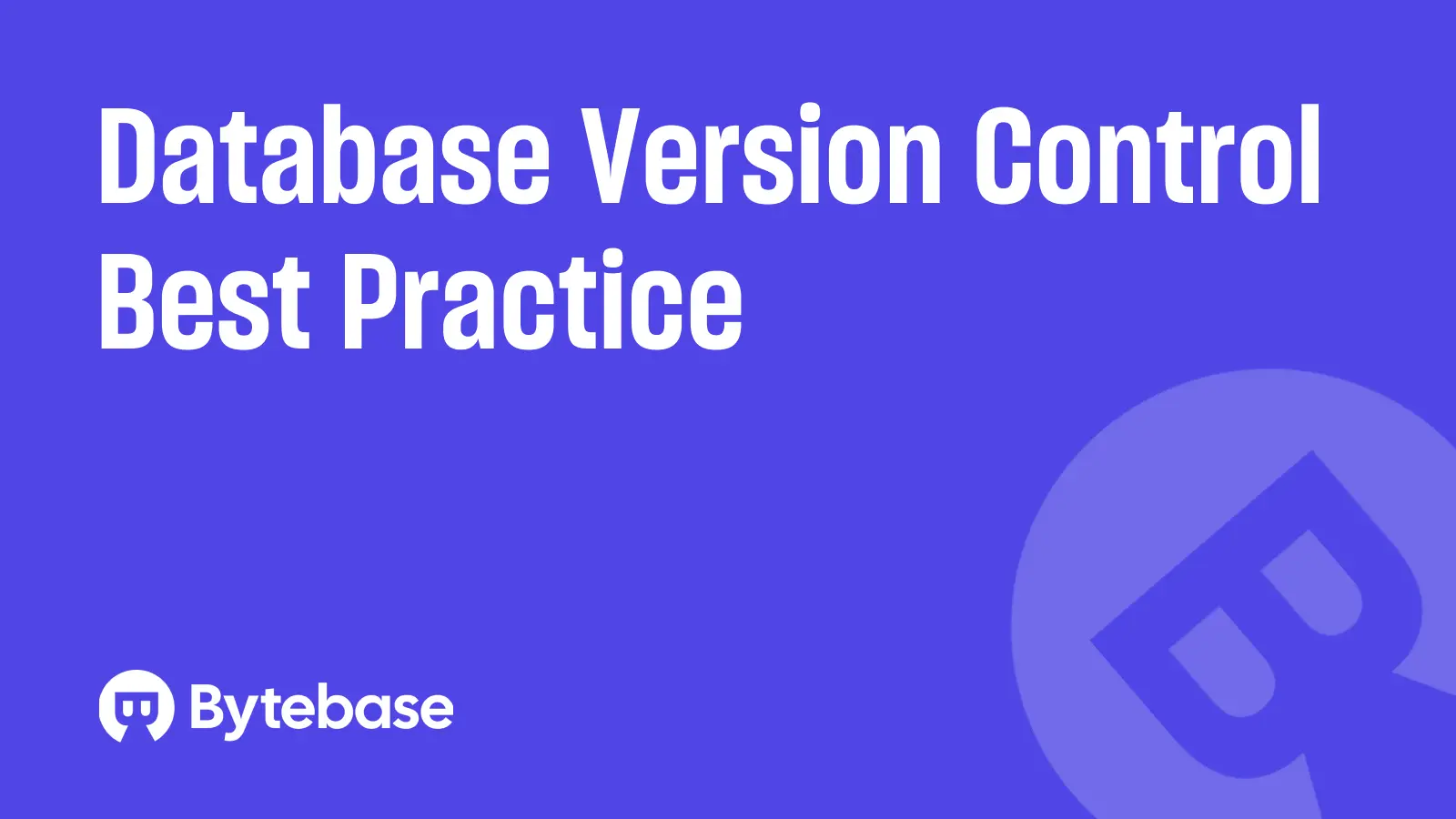Database Version Control Best Practice
